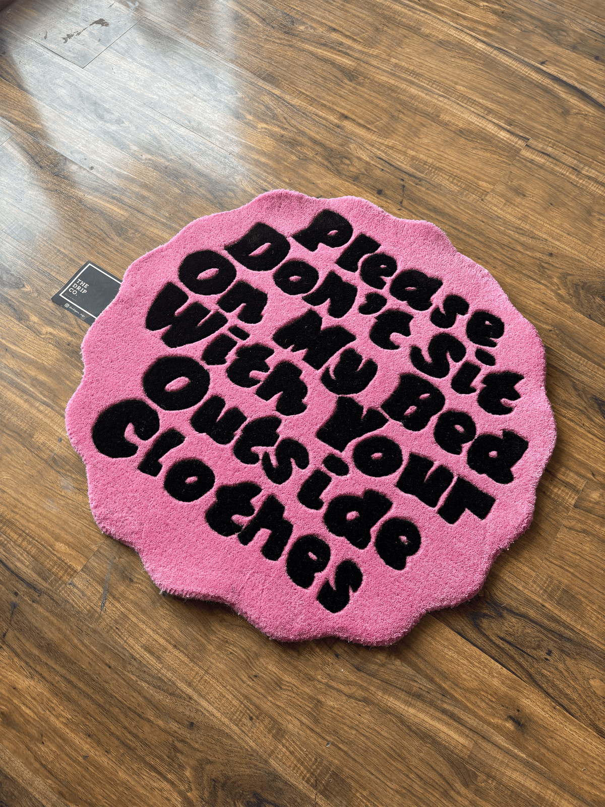 Please don't sit on my bed tufted Custom Rug by THE DRIP CO. RUGS